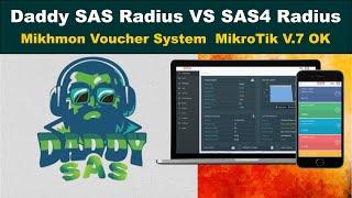 Daddy SAS Radius VS SAS4 Radius | Mikhmon Voucher System  MikroTik V.7 OK