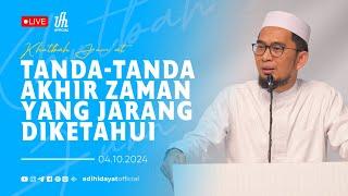 [LIVE] Tanda-tanda Akhir Zaman Yang Jarang Diketahui - Ustadz Adi Hidayat