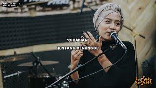 Cikadian - Tentang Menunggu (Bersua Bersuara) Vol.2