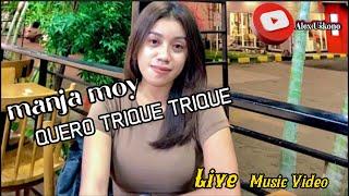 Manja Moy_ Live Music Video_ QUERO TRIQUE TRIQUE