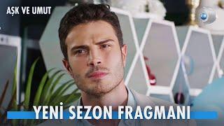 Aşk ve Umut Yeni Sezon Fragmanı