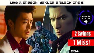 Black Ops 6 Review & Like A Dragon: Yakuza Series - LastCallGaming A Video Game Podcast Ep204