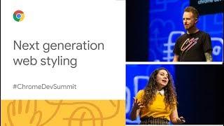 Next-generation web styling (Chrome Dev Summit 2019)