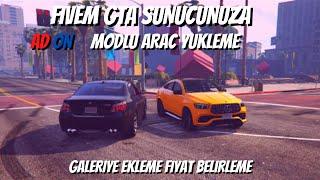 FİVEM GTA SERVERE MODLU ARAC YÜKLEME GALEİYE EKLEME | FİVEM EĞİTİCİ 1