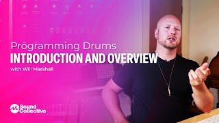 Introduction and Overview | Programming Acoustic Drums with Will Marshall | 1 of 5