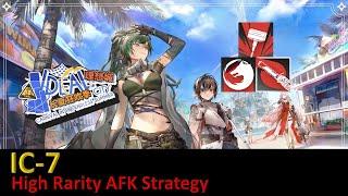 [Arknights] Ideal City IC-7 High Rarity AFK clear
