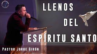 Evento Especial de Jóvenes | Llenos Del Espíritu Santo | Pastor Jorge Girón