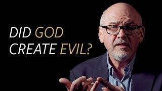 Did God create evil?