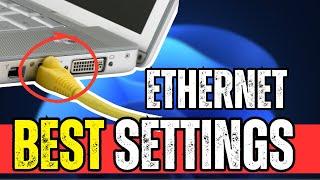 Best ETHERNET Settings for GAMING in 2024! (Reduce PING, LATENCY & increase SPEED)