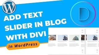 How to Add Text Slider in Blog With Divi Builder in WordPress | Divi Page Builder Tutorial 2022