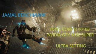 GTX 1650 SUPER _ Dead Space Remake -- Ultra Setting 1080p Tested Benchmark