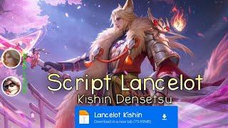 Script Skin Lancelot Kishin Densetsu No Password | Full Effect & Voice | Update Patch Terbaru