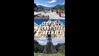 Top 5 Guatemala-Bucket-List