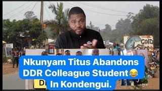 Nkunyam Titus Abandon DDR Student In Kondengui.