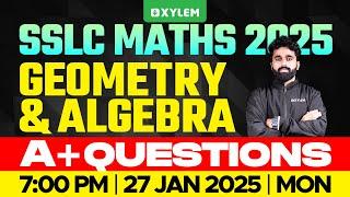 SSLC  Maths 2025: Geometry and Algebra | A+ Questions | Xylem SSLC