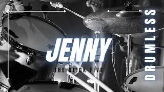 The Click Five - Jenny (DRUMLESS)