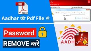 Aadhar pdf se password kaise hataye | How to Remove Aadhar Card Pdf Password | Unlock Aadhar Pdf