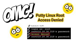 Putty Linux Root Access Denied