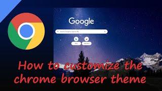 How to create custom Google Chrome themes