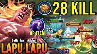 28 Kills!! MVP 18.9 Points Lapu Lapu Best Build 100% IMMORTAL - Build Top 1 Global Lapu Lapu ~ MLBB