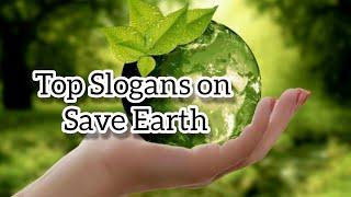 Top Slogans On Save Earth | Best Slogan & Quotes On Save Earth | Slogan On Earth Day #earthday2023