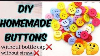 How to make button/ diy button at home very easy/ homemade buttons without straw..