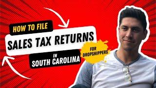 How to file South Carolina Sales Tax Returns