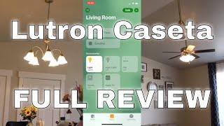 Lutron Caseta Wireless Smart Lighting -FULL REVIEW- & Fan Control with App Comparison