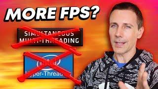 Can Turning OFF Hyperthreading or SMT Give you MORE FPS?