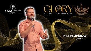 GLORY Impartation Gottesdienst | Philipp J. Schmerold | Revival Church