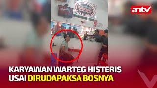 Viral! Bos Warteg Rudapaksa Karyawannya Saat Istri Pulang Kampung | ANTV NEWS+