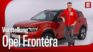Opel Frontera (2024): Vorstellung mit Jan Götze