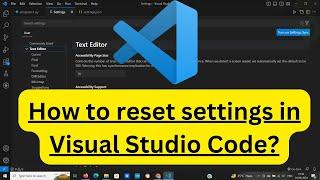 How to reset settings in Visual Studio Code? | RESET VS CODE to default settings in Windows | Hindi
