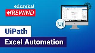 UiPath Excel Automation | UiPath Excel Activities | UiPath Training Essentials | Edureka Rewind - 5