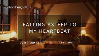 ASMR: falling asleep to my heartbeat