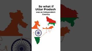 What if Uttar Pradesh was an independent country? #shorts #uttarpradesh #india #country