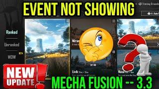 MECHA FUSION NOT SHOWING | BGMI EVENT NOT SHOWING | 3.3 UPDATE DATE AND TIME | EVENT NOT SHOWING