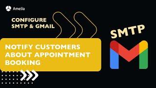 How to Configure SMTP with Gmail and configure notifications | Amelia WordPress Booking Plugin