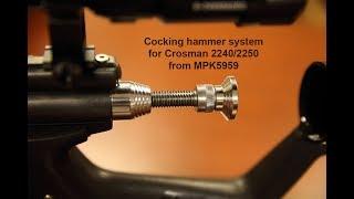 mpk5959 EZ-Cocking hammer system for Crosman 2240 by Martin