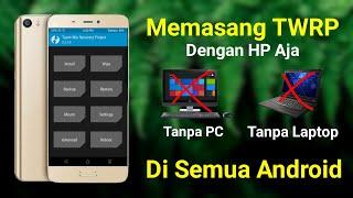 CARA PASANG TWRP TANPA PC | Dengan HP AJA