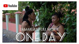 ONE DAY FULL JAMAICAN MOVIE