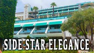 SiDE STAR ELEGANCE Hotel 5* TURKEY 2024 4K #antalya #sideturkey #türkei #side2024 #side