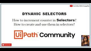 Dynamic Selectors | How to add counter and variable in Selectors in UiPath | UiPath