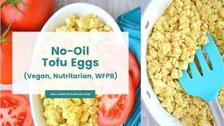 Nutritarian Tofu Scrambled Eggs