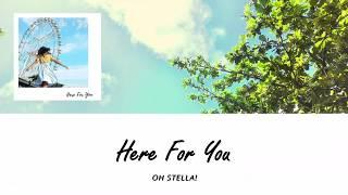 Oh Stella! - Here For You (LYRIC VIDEO)