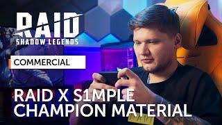 RAID: Shadow Legends | RAID x S1mple | Champion Material (Official Commercial)