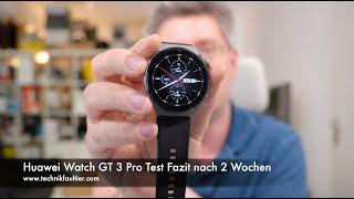 Huawei Watch GT 3 Pro Test Fazit nach 2 Wochen