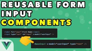 Reusable Form Input Components With Vue 3