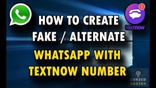 How To Create Fake / Alternate WhatsApp Account - TextNow Working Number - Easy Way