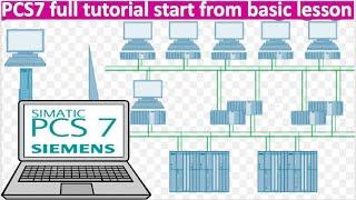 Simatic PCS7 full tutorial start from basic lesson in 3 hours